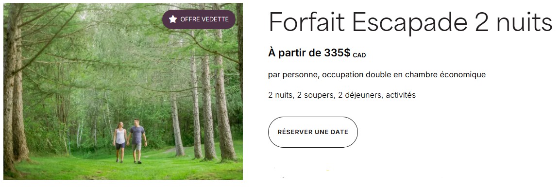 Forfait Escapade 2 nuits Forfait Escapade 2 nuits