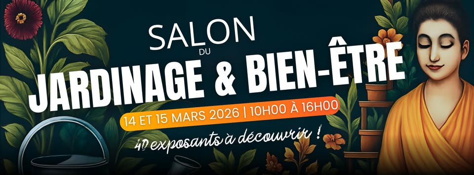 Salon du jardinage et bien etre Salon du jardinage et bien etre